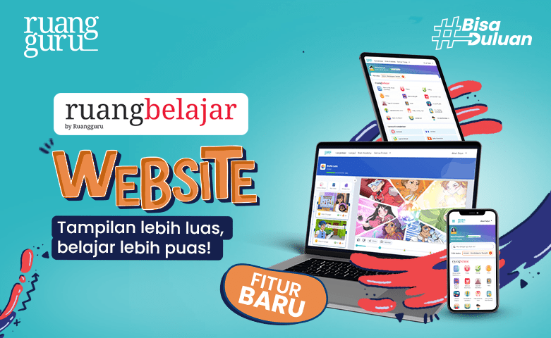 11 Fitur Baru Di Ruangguru Untuk Bantu Kamu #BisaDuluan Di Sekolah